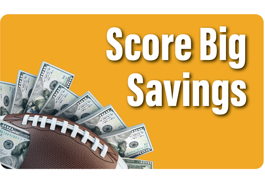 Score Big Savings