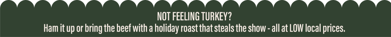 Not feeling Turkey? Ham it up or bring the beef with a holiday roast that steals the show.